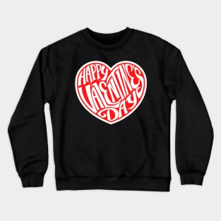 Valentine Heart - Happy Valentines Day 2022 Crewneck Sweatshirt